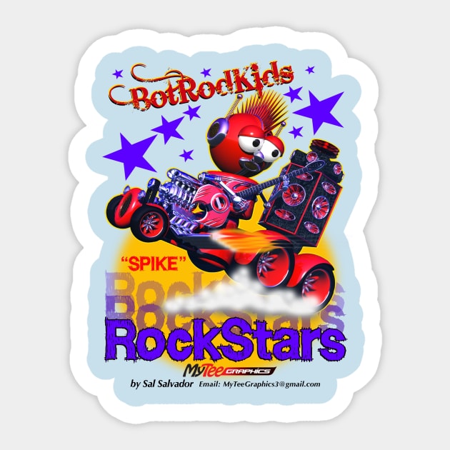 BotRodKids- RockStars "Spike" Sticker by MyTeeGraphics